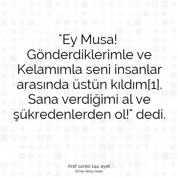 Ayetbul | Kuran Mealleri | Quran | Araf suresi 144. ayet