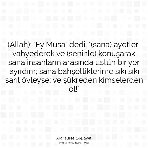 Ayetbul | Kuran Mealleri | Quran | Araf suresi 144. ayet