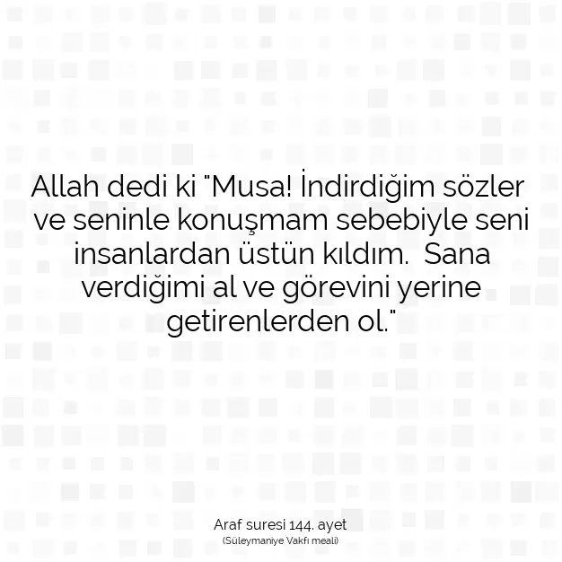 Ayetbul | Kuran Mealleri | Quran | Araf suresi 144. ayet