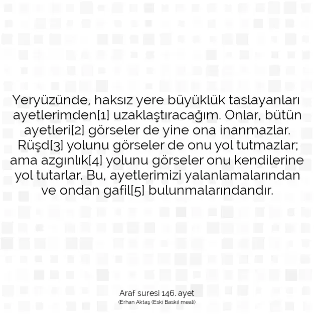 Ayetbul | Kuran Mealleri | Quran | Araf suresi 146. ayet