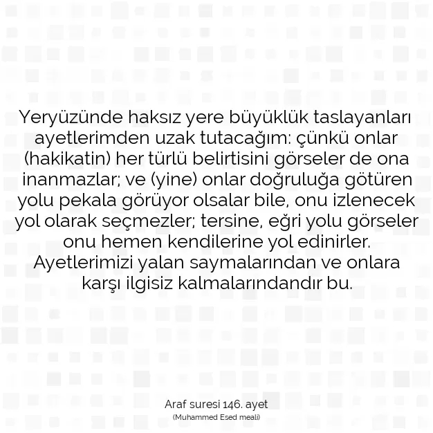 Ayetbul | Kuran Mealleri | Quran | Araf suresi 146. ayet