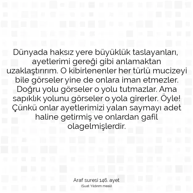 Ayetbul | Kuran Mealleri | Quran | Araf suresi 146. ayet