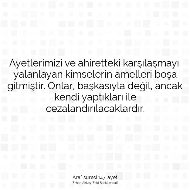 Ayetbul | Kuran Mealleri | Quran | Araf suresi 147. ayet