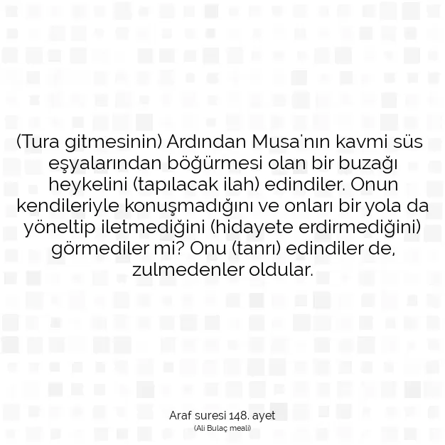 Ayetbul | Kuran Mealleri | Quran | Araf suresi 148. ayet