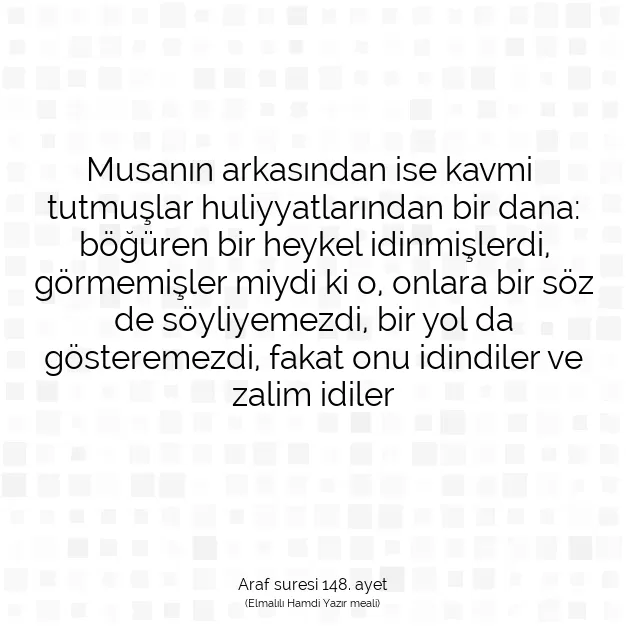 Ayetbul | Kuran Mealleri | Quran | Araf suresi 148. ayet