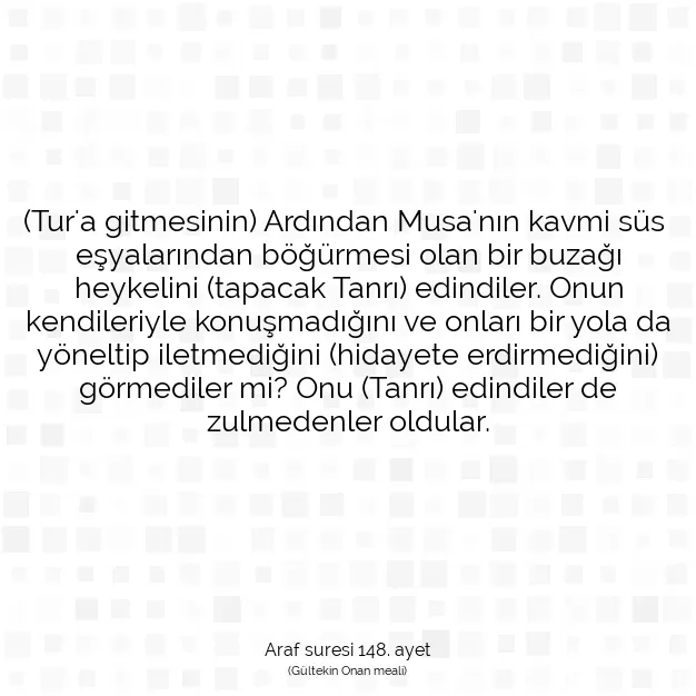 Ayetbul | Kuran Mealleri | Quran | Araf suresi 148. ayet