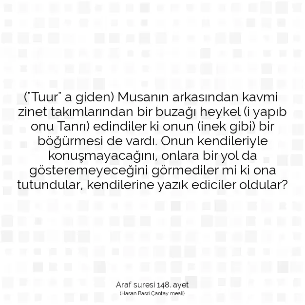 Ayetbul | Kuran Mealleri | Quran | Araf suresi 148. ayet