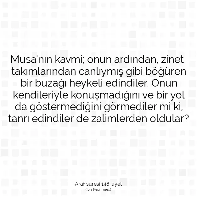 Ayetbul | Kuran Mealleri | Quran | Araf suresi 148. ayet