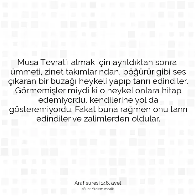 Ayetbul | Kuran Mealleri | Quran | Araf suresi 148. ayet