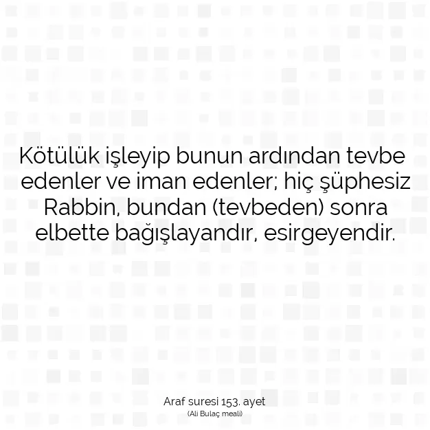 Ayetbul | Kuran Mealleri | Quran | Araf suresi 153. ayet