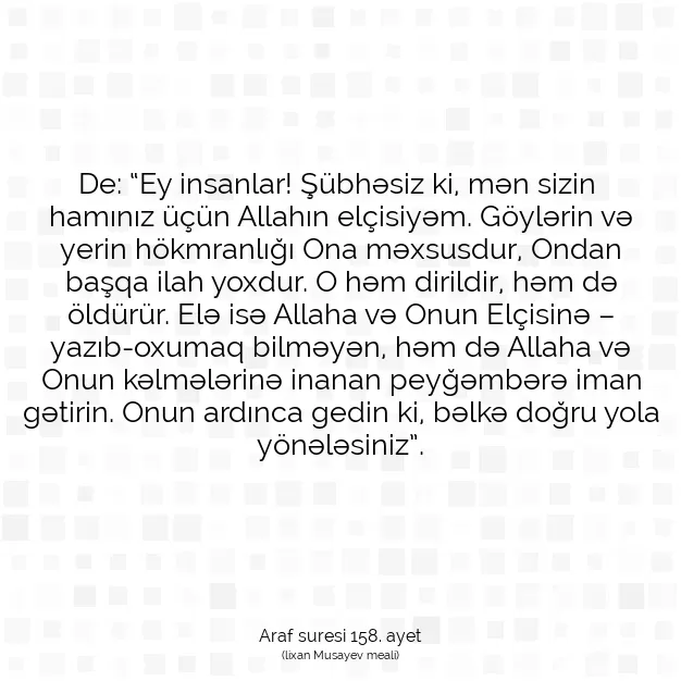 Ayetbul | Kuran Mealleri | Quran | Araf suresi 158. ayet