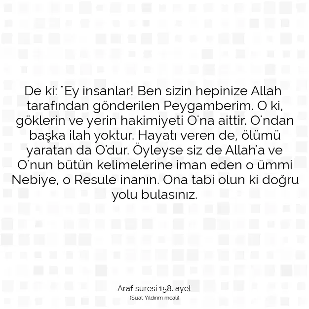 Ayetbul | Kuran Mealleri | Quran | Araf suresi 158. ayet