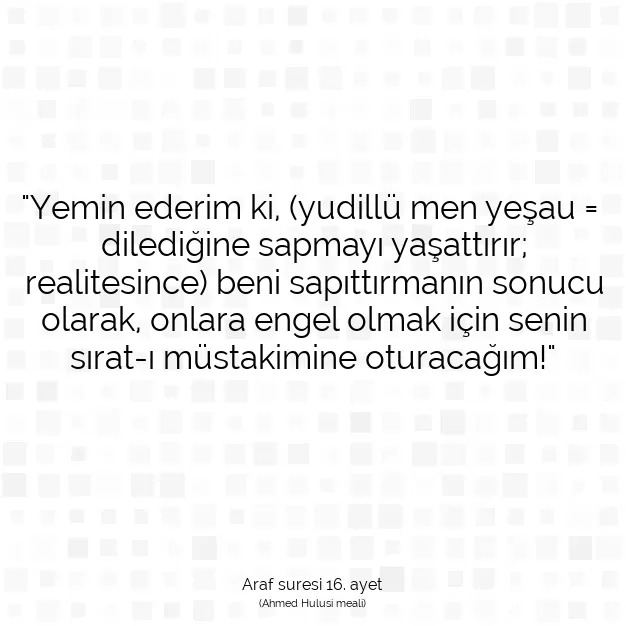 Ayetbul | Kuran Mealleri | Quran | Araf suresi 16. ayet