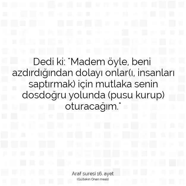 Ayetbul | Kuran Mealleri | Quran | Araf suresi 16. ayet