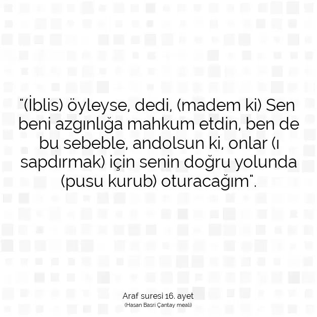 Ayetbul | Kuran Mealleri | Quran | Araf suresi 16. ayet