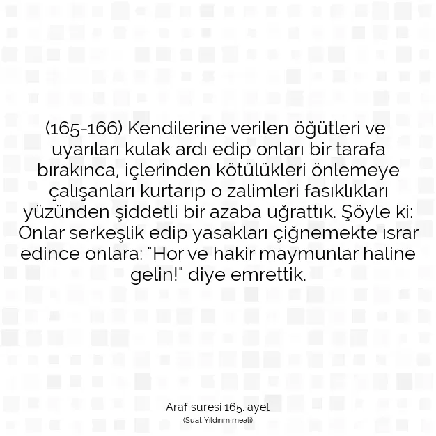 Ayetbul | Kuran Mealleri | Quran | Araf suresi 165. ayet