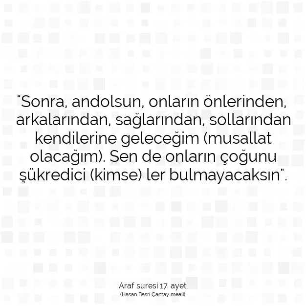 Ayetbul | Kuran Mealleri | Quran | Araf suresi 17. ayet