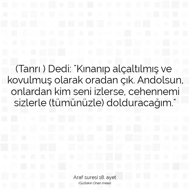 Ayetbul | Kuran Mealleri | Quran | Araf suresi 18. ayet