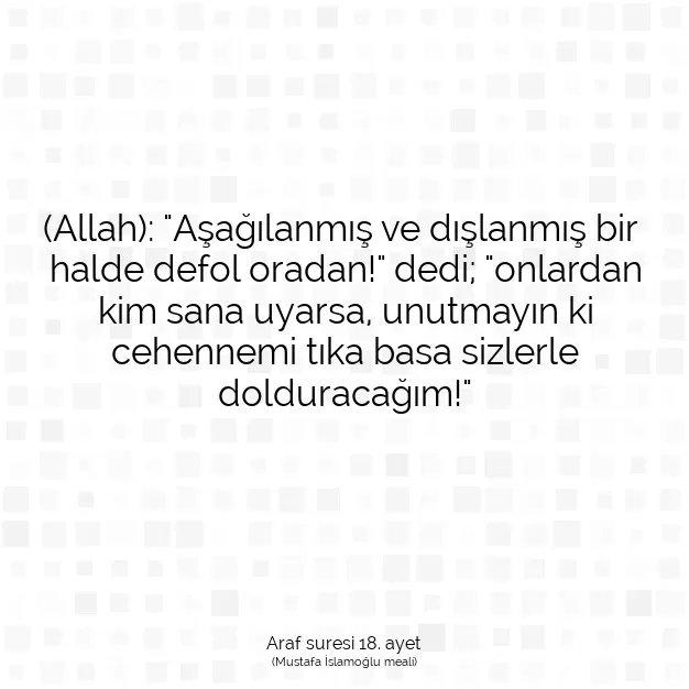 Ayetbul | Kuran Mealleri | Quran | Araf suresi 18. ayet