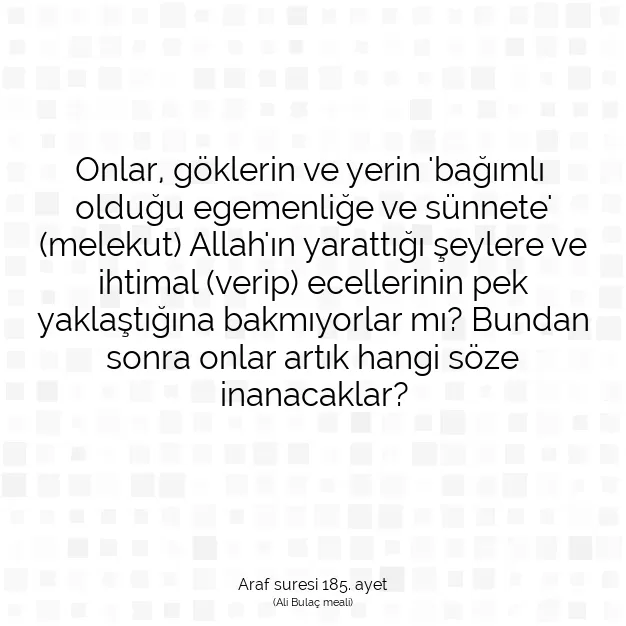 Ayetbul | Kuran Mealleri | Quran | Araf suresi 185. ayet