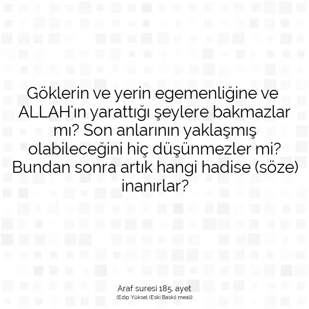 Ayetbul | Kuran Mealleri | Quran | Araf suresi 185. ayet