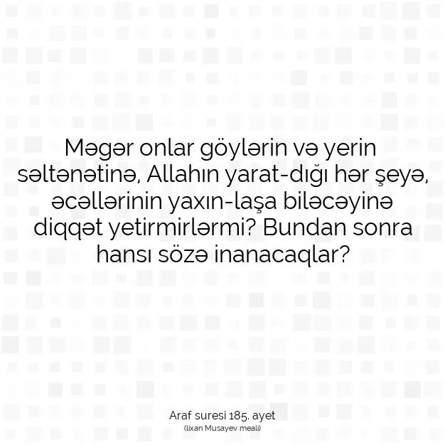 Ayetbul | Kuran Mealleri | Quran | Araf suresi 185. ayet