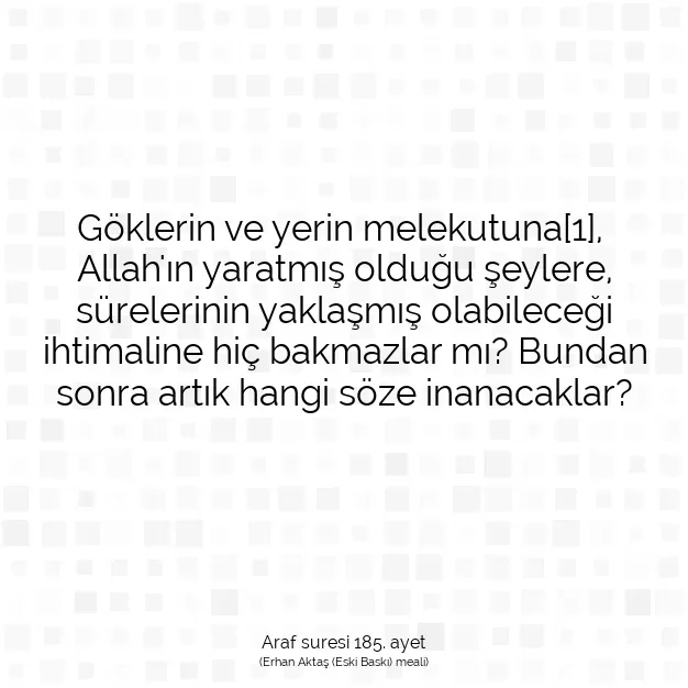 Ayetbul | Kuran Mealleri | Quran | Araf suresi 185. ayet