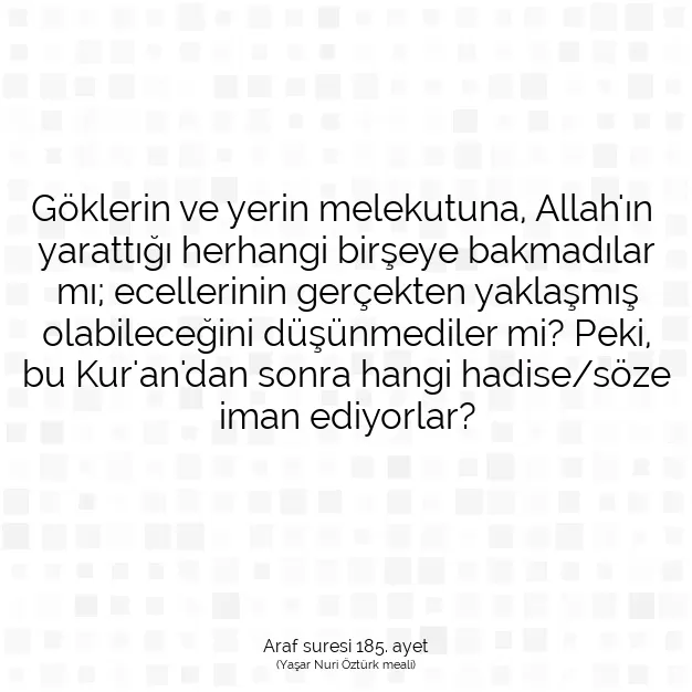 Ayetbul | Kuran Mealleri | Quran | Araf suresi 185. ayet