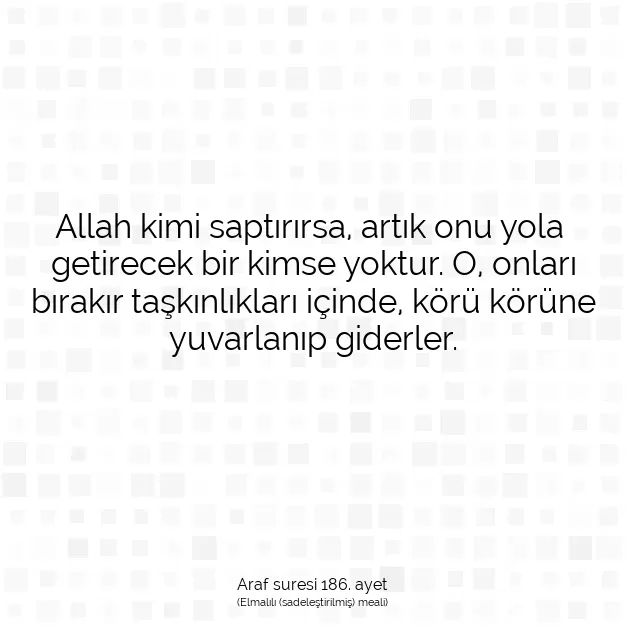 Ayetbul | Kuran Mealleri | Quran | Araf suresi 186. ayet