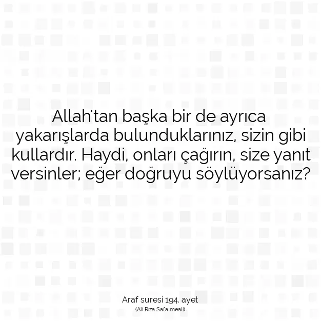 Ayetbul | Kuran Mealleri | Quran | Araf suresi 194. ayet