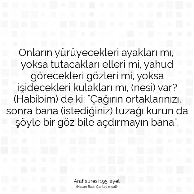 Ayetbul | Kuran Mealleri | Quran | Araf suresi 195. ayet