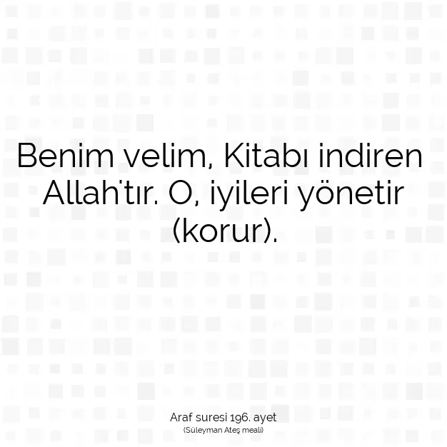 Ayetbul | Kuran Mealleri | Quran | Araf suresi 196. ayet