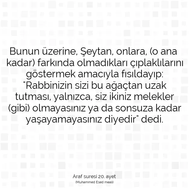 Ayetbul | Kuran Mealleri | Quran | Araf suresi 20. ayet