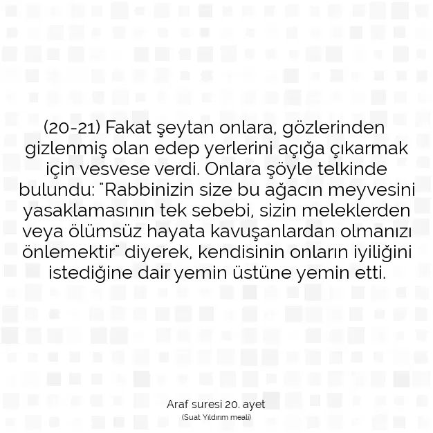 Ayetbul | Kuran Mealleri | Quran | Araf suresi 20. ayet