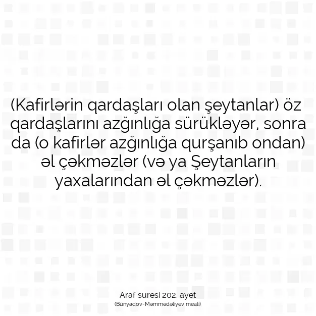 Ayetbul | Kuran Mealleri | Quran | Araf suresi 202. ayet