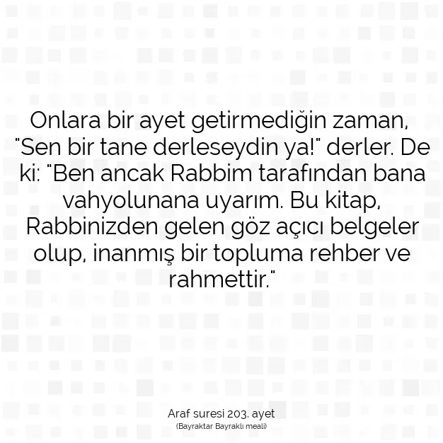 Ayetbul | Kuran Mealleri | Quran | Araf suresi 203. ayet