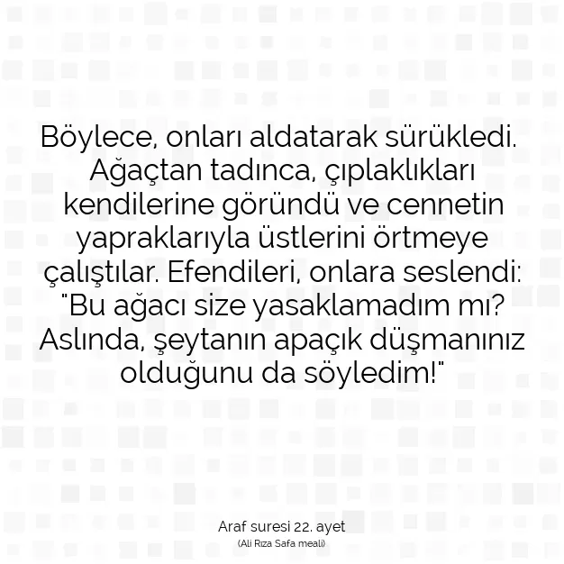 Ayetbul | Kuran Mealleri | Quran | Araf suresi 22. ayet