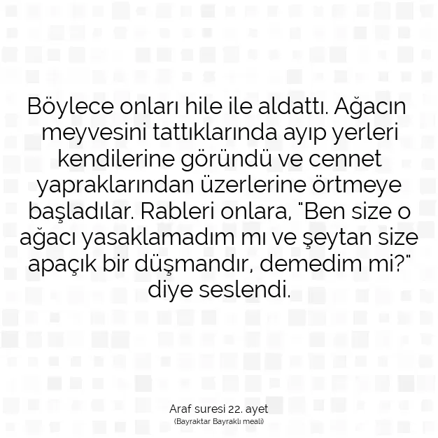 Ayetbul | Kuran Mealleri | Quran | Araf suresi 22. ayet