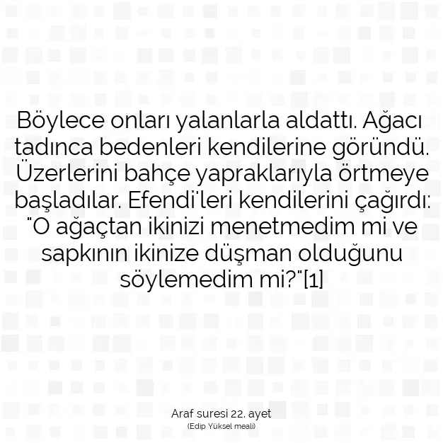 Ayetbul | Kuran Mealleri | Quran | Araf suresi 22. ayet