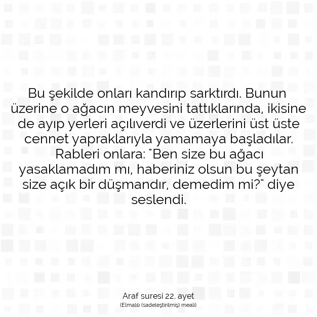 Ayetbul | Kuran Mealleri | Quran | Araf suresi 22. ayet