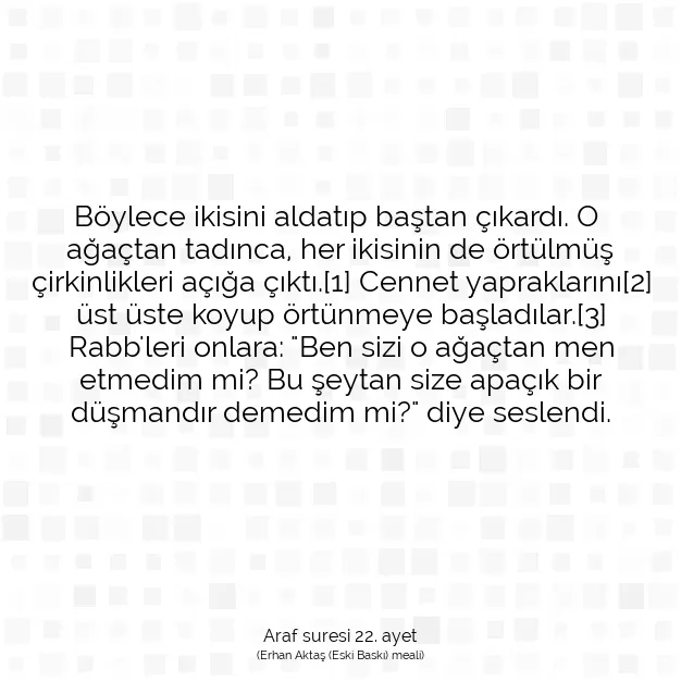 Ayetbul | Kuran Mealleri | Quran | Araf suresi 22. ayet