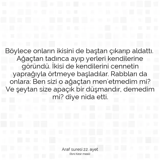 Ayetbul | Kuran Mealleri | Quran | Araf suresi 22. ayet