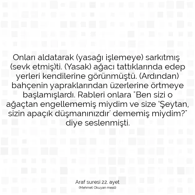 Ayetbul | Kuran Mealleri | Quran | Araf suresi 22. ayet