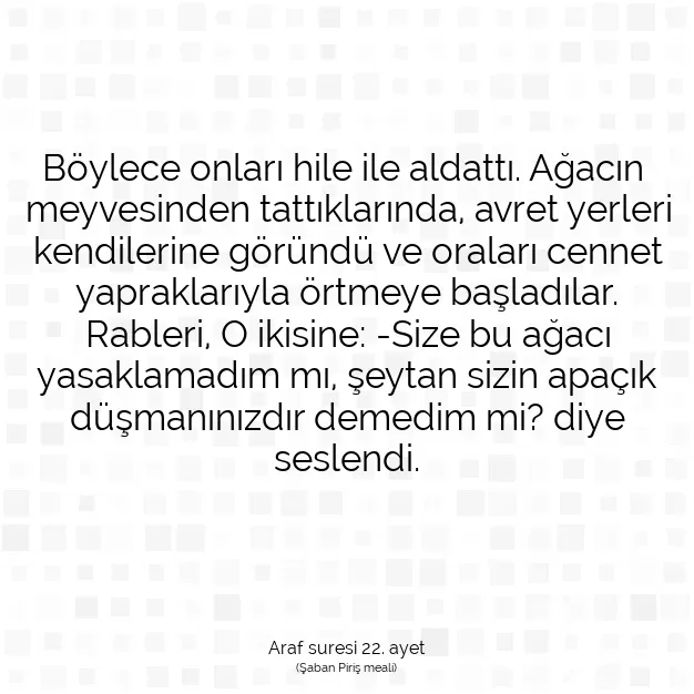 Ayetbul | Kuran Mealleri | Quran | Araf suresi 22. ayet