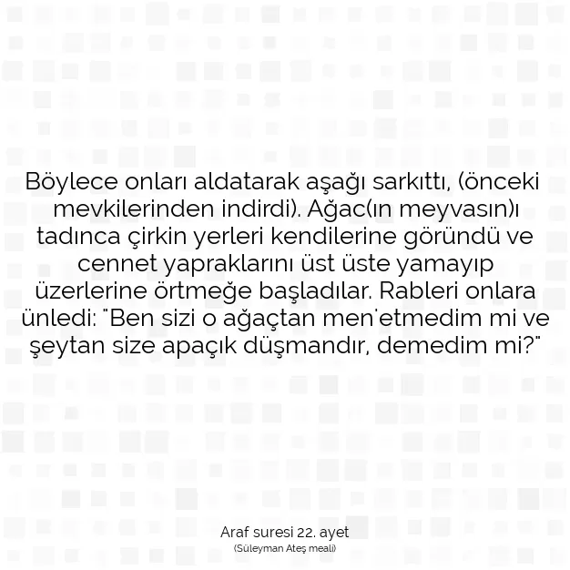 Ayetbul | Kuran Mealleri | Quran | Araf suresi 22. ayet