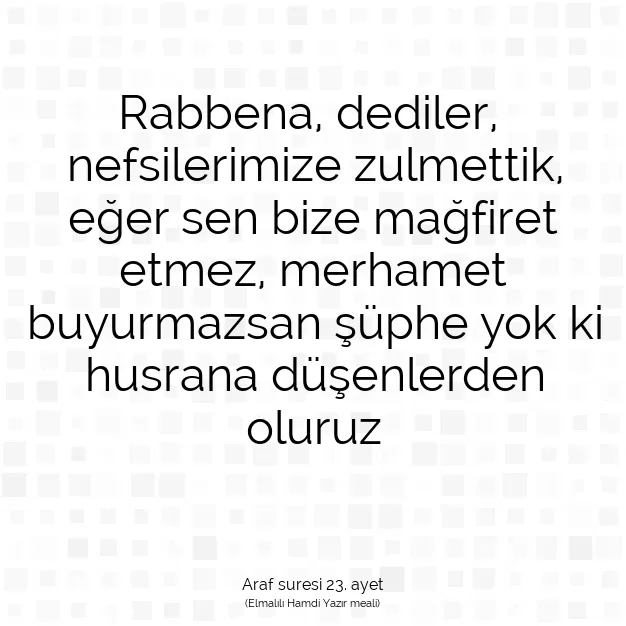 Ayetbul | Kuran Mealleri | Quran | Araf suresi 23. ayet