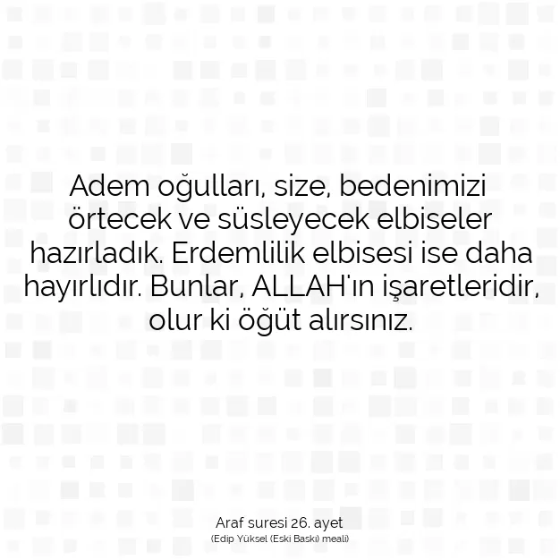 Ayetbul | Kuran Mealleri | Quran | Araf suresi 26. ayet