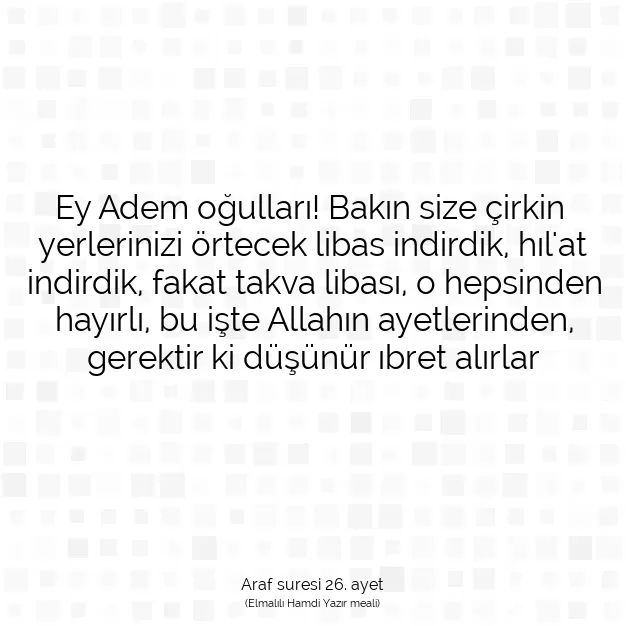 Ayetbul | Kuran Mealleri | Quran | Araf suresi 26. ayet