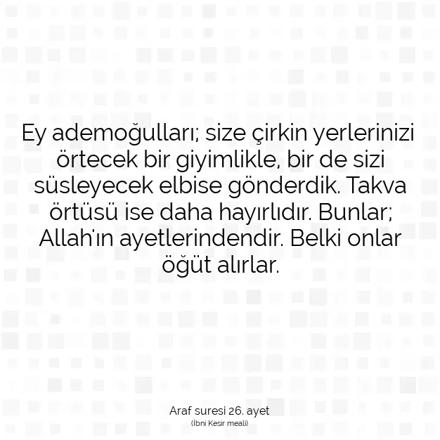 Ayetbul | Kuran Mealleri | Quran | Araf suresi 26. ayet