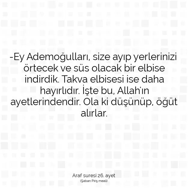 Ayetbul | Kuran Mealleri | Quran | Araf suresi 26. ayet